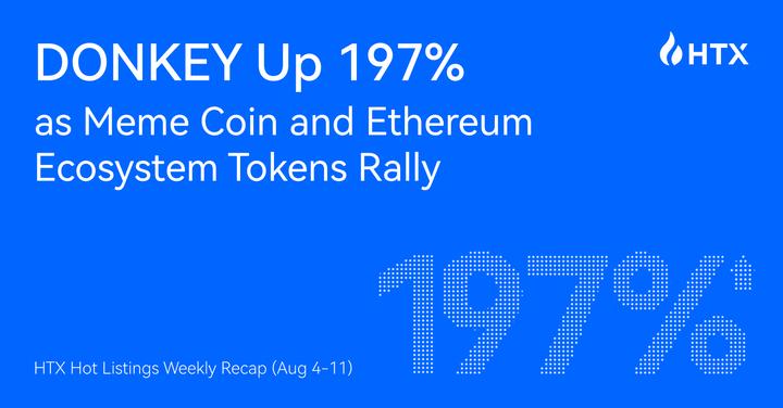 DONKEY Up 197% as Meme Coin and Ethereum Ecosystem Tokens Rally