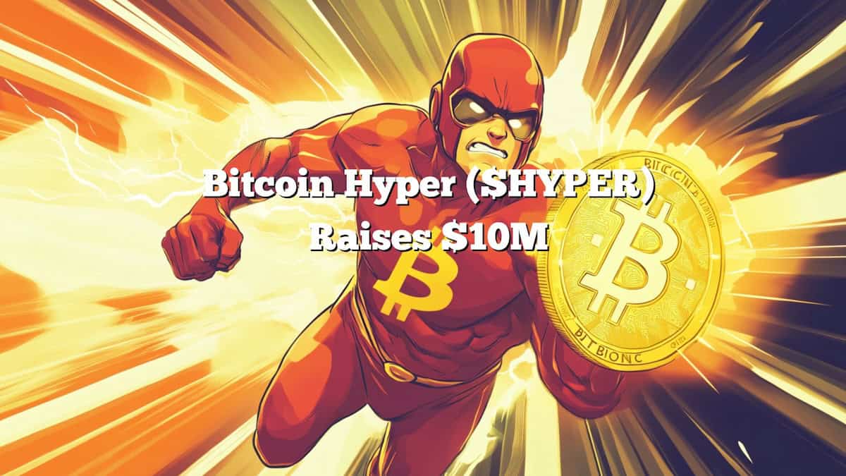 Bitcoin Hyper Hits $10M Presale as Bitcoin Consolidates Near $118Ke%